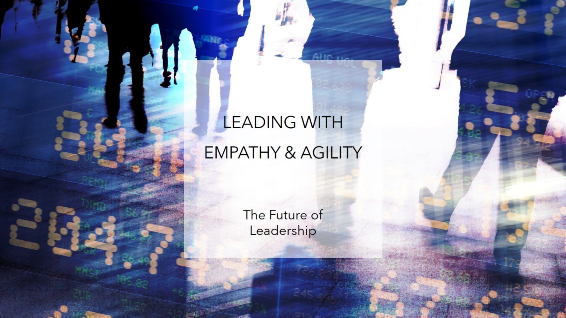 Agile Leadership and Emotional Intelligence_ Leading with Empathy in a Globalized World
